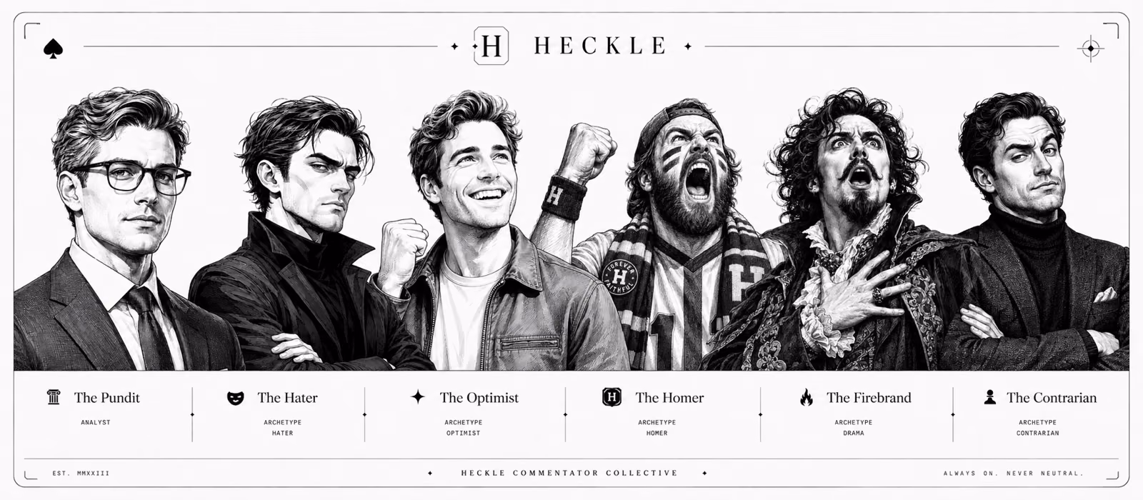 The six Heckle characters — Pundit, Hater, Optimist, Homer, Firebrand, Contrarian